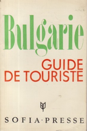 La Bulgarie - Guide De Tourisme