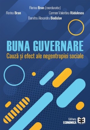 Buna guvernare. Cauza si efect ale negentropiei sociale