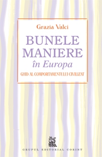 BUNELE MANIERE IN EUROPA