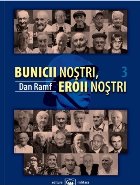 Bunicii noştri, eroii noştri - Vol. 3 (Set of:Bunicii noştri, eroii noştriVol. 3)