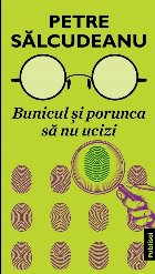 Bunicul şi porunca să ucizi