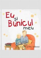 Eu si bunicul meu