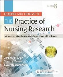 Burns and Grove's The Practice of Nursing Research