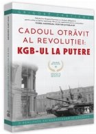 Cadoul Otravit revolutiei: KGB putere