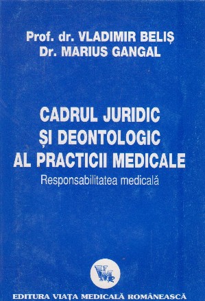 Cadrul juridic si deontologic al practicii medicale