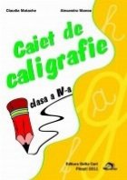 Caiet de caligrafie Clasa a IV-a