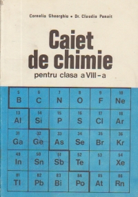 Caiet de chimie pentru clasa VIII-a