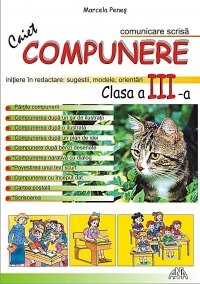 Caiet de compunere - Clasa a III-a. Initierea in redactare