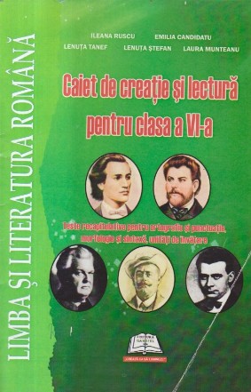 Caiet de creatie si lectura pentru clasa a VI-a