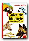 CAIET DE BIOLOGIE PENTRU CLASA a VI-a (EDITIA a 2-a)