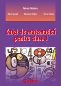 CAIET DE MATEMATICA PENTRU CLASA I