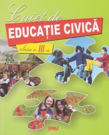 Caiet de educatie civica. Clasa a III-a