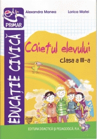 Caiet de Educatie civica clasa a III-a