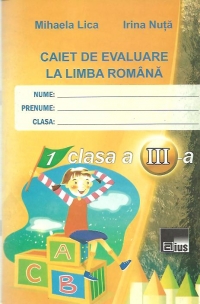 Caiet de evaluare la limba romana, Clasa III-a