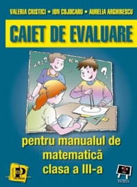 Caiet de evaluare - pentru manualul de matematica clasa a III-a