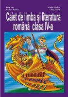 Caiet limba literatura romana clasa