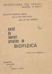 Caiet de lucrari practice de Biofizica - pentru uzul studentilor