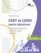 Caiet de lucru pentru educatoare, grupa mijlocie 4-5 ani (evaluarea si observarea dezvoltarii copiilor prescol