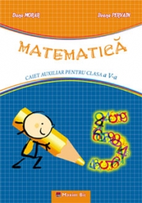 Matematica. Caiet auxiliar pentru clasa a V-a