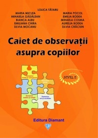 Caiet de observatii asupra copiilor. Nivel II