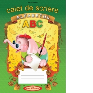 Caiet de scriere. Alfabetul