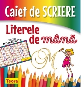 Caiet de scriere. Literele de mana