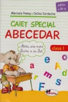 Caiet special abecedar : clasa I (Elefantel), editia a III-a