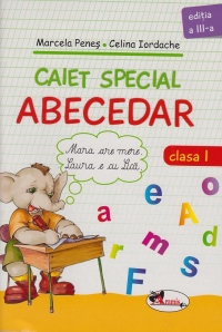 Caiet special abecedar : clasa I (Elefantel), editia a III-a