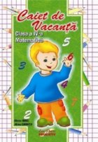 Caiet vacanta Matematica pentru clasa