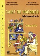 Caiet vacanta Matematica Clasa