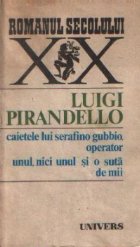 Caietele lui Serafino Gubbio, operator. Unul, nici unul si o suta de mii