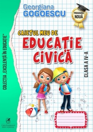 Caietul meu de educatie civica, clasa a IV-a