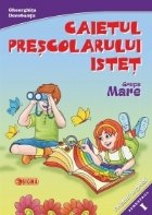 Caietul prescolarului istet Grupa mare