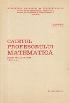 Caietul profesorului de matematica pentru anul II de liceu, Partea a II-a (Experimental, pentru uz intern)