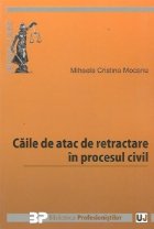 Caile atac retractare procesul civil