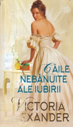 Caile nebanuite ale iubirii