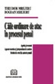 Caile ordinare de atac in procesul penal. Apelul si recursul. Aspecte teoretice si jurisprudenta in materie. Modele de cereri in materie penala