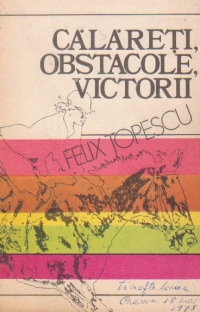 Calareti, obstacole, victorii