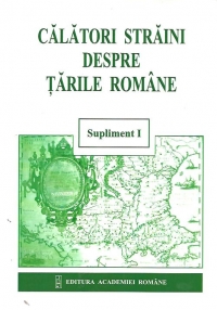 Calatori straini despre Tarile Romane, Supliment I