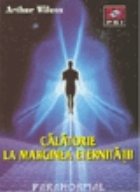 Calatorie Marginea Eternitatii