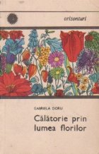 Calatorie prin lumea florilor