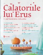 Calatoriile lui Erus. 2