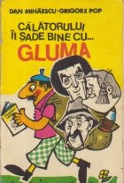 Calatorului sade bine gluma