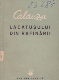 Calauza lacatusului din rafinarii