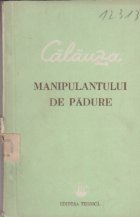 Calauza manipulantului padure