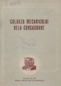 Calauza mecanicului dela concasoare