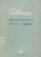 Calauza mecanicului dela pompe