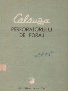 Calauza perforatorului de foraj