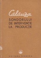 Calauza sondorului de interventie la productie