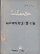 Calauza vagonetarului de mina